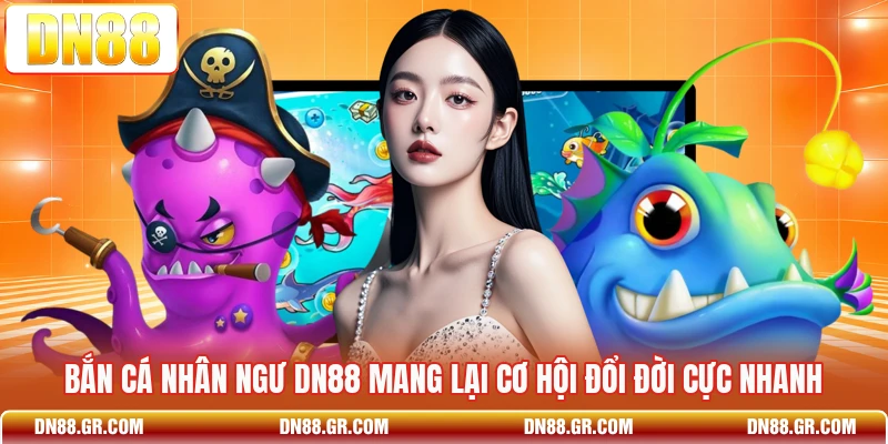 Bắn Cá Nhân Ngư