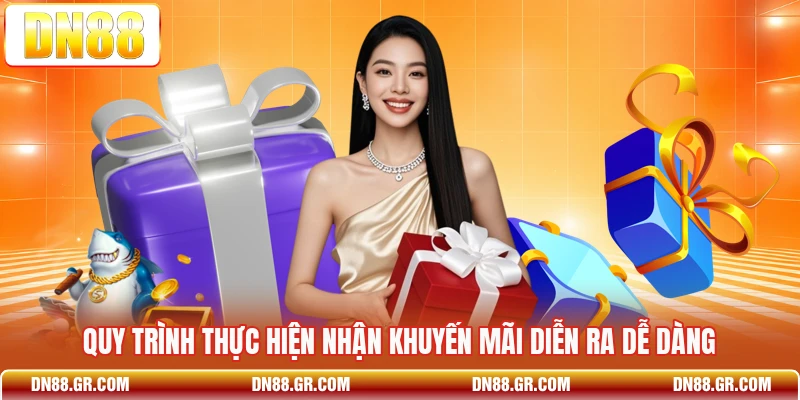 Quy trình thực hiện nhận khuyến mãi diễn ra dễ dàng