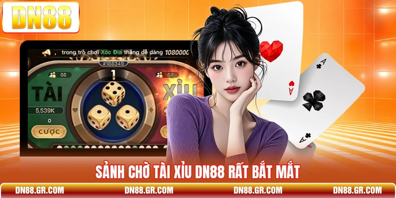 Sảnh chờ tài xỉu Dn88 rất bắt mắt