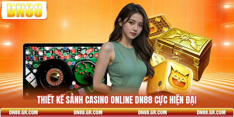 Thiết kế sảnh casino online Dn88 cực hiện đại