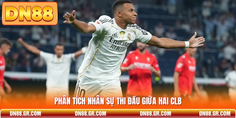Phân tích nhân sự thi đấu giữa hai CLB